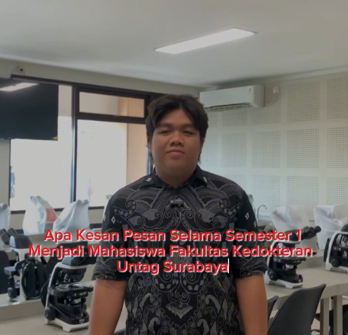 Kesan Mahasiswa selama Studi 1 Semester di FK Untag Surabaya