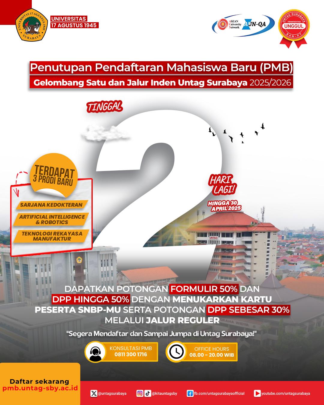 Kurang 2 Hari Lagi, Penutupan Pendaftaran Mahasiswa Baru Gelombang I dan Jalur Inden